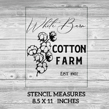 Load image into Gallery viewer, White Barn Cotton Farm Reusable Stencil
